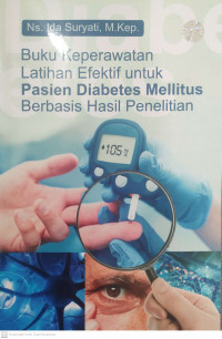 Buku keperawatan latihan efektif untuk pasien diabetes mellitus berbasis hasil penelitian
