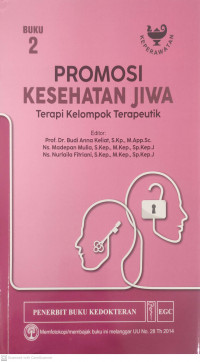 Promosi kesehatan jiwa terapi kelompok terapeutik buku 2
