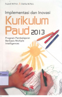 Implementasi dan Inovasi Kuriklum Paud 2013