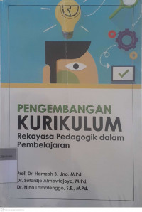 Pengembangan Kurikulum: Rekayassa pedagogik dalam pembelajaran