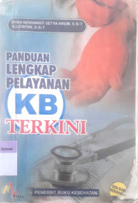 Panduan Lengkap Pelayanan KB Terkini