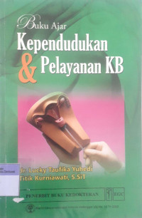 Kependudukan & Pelayanan KB : Buku Ajar