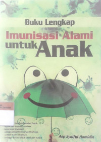 Buku lengkap imunisasi untuk anak