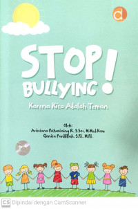 Stop! Bullying: karena kita adalah teman