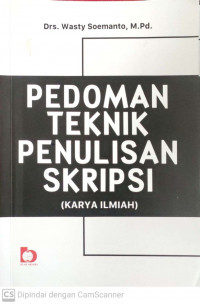 Pedoman teknik penulisan skripsi (karya Ilmiah)