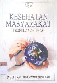 Kesehatan masyarakat teori dan aplikasi