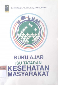 Buku ajar isu tataran kesehatan masyarakat