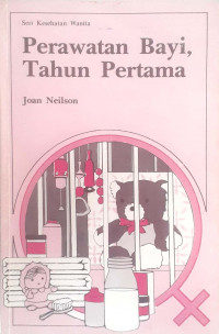 Perawatan Bayi, Tahun Pertama