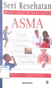 Seri kesehatan bimbingan dokter pada asma
