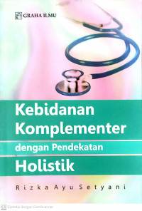 Kebidanan komplementer dengan pendekatan holistik
