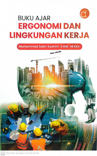 Buku ajar Ergonomi dan lingkungan kerja