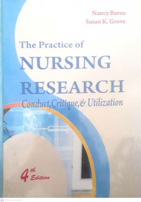 The Practice of Nursing Research Conduct,Critique,& Utilization