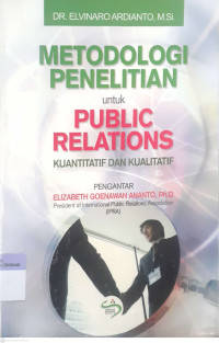 Metodologi penelitian untuk public relations kuantitatif dan kualitatif