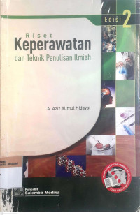 Riset keperawatan dan teknik penulisan ilmiah