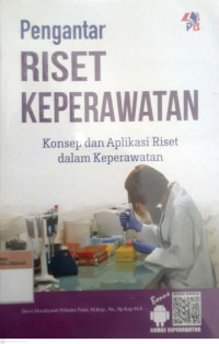 Pengantar riset keperawatan: Konsep dan aplikasi riset dalam keperawatan