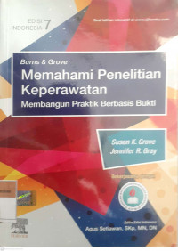 Memahami Penelitian Keperawatan Burns & Grove: Membangun praktik berbasis bukti