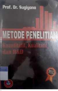 Metode Penelitian kuantitatif, Kualitatif, dan r&d