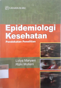 Epidemiologi kesehtan pendekatan penelitian