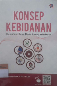 Konsep kebidanan: Memahami dasar-dasar konsep kebidanan