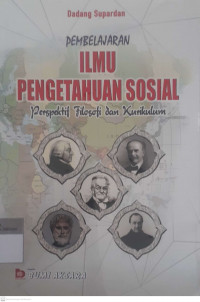 Pembelajaran ilmu pengetahuan sosial perspektif filosofi dan kurikulum