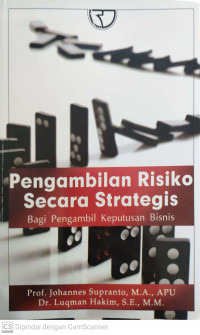 Pengambilan risiko secara strategis bagi pengambilan keputusan bisnis