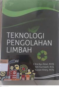 Teknologi pengolahan limbah