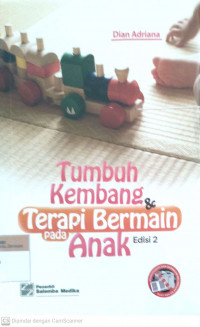 Tumbuh Kembang & Terapi bermain pada Anak