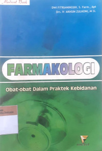 Farmakologi obat-obat dalam praktek kebidanan