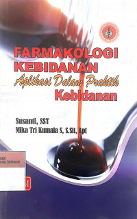 Farmakologi kebidanan aplikasi dalam praktik kebidanan