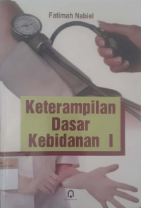 Keterampilan dasar kebidanan 1