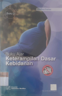 Buku ajar keterampilan dasar kebidanan Buku2