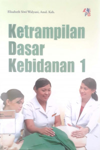 Ketrampilan dasar kebidanan 1