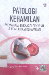 Patologi kehamilan: Memahami berbagai penyakit & komplikasi kehamilan