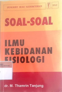 Soal-soal ilmu kebidanan fisiologi