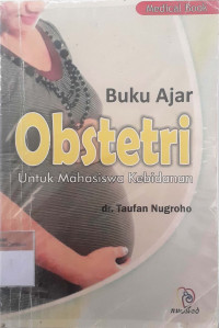 Buku ajar obstetri: untuk mahasiswa kebidanan