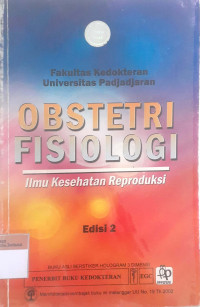 Obstetri fisiologi: Ilmu kesehatan reproduksi