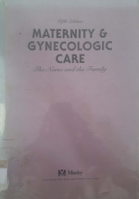 Maternity dan gynecologi care: The nurse and the family 1