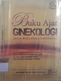 Buku ajar ginekologi: Untuk mahasiswa kebidanan