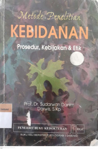 Metode penelitian kebidanan prosedur,kebijakan & etik