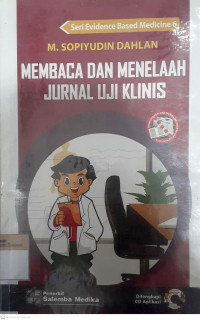 Membaca dan menelaah jurnal uji klinis