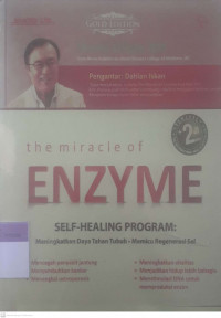 The miracle of enzyme self-healing program: Meningkatkan daya tahan tubuh, memicu regenerasi sel