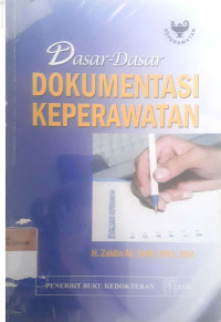 Dasar-dasar dokumentasi keperawatan