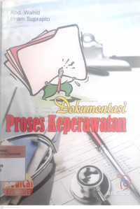 Dokumentasi proses keperawatan