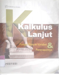 Kalkulus lanjut: Fungsi banyak variabel & penerapannya