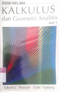 Kalkulus dan geometri analitis jilid 1