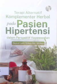 Terapi alternatif komplementer herbal pada pasien hipertensi dalam perspektif keperawatan