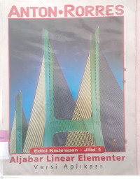 Aljabar Linear Elementer versi aplikasi jilid 1