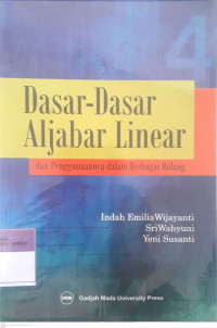 Dasar-dasar aljabar linear dan penggunaannya dalam berbagai bidang