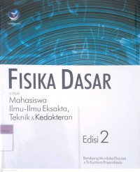 Fisika dasar untuk mahasiswa ilmu-ilmu eksakta teknik & kedokteran