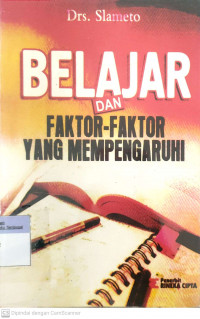 Belajar dan Faktor-faktor yang Mempengaruhi